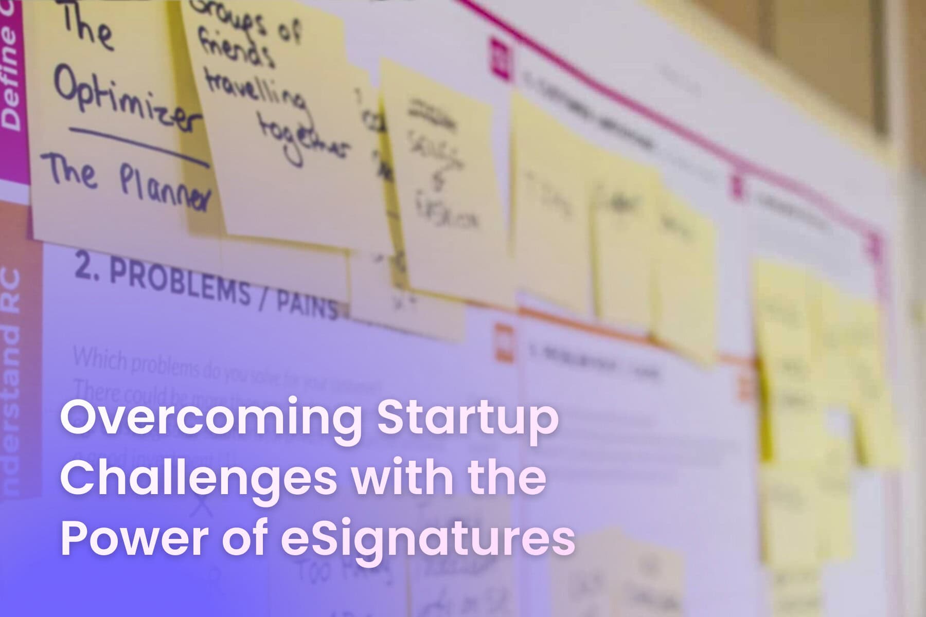 Overcoming Startup Challenges with the Power of eSignatures