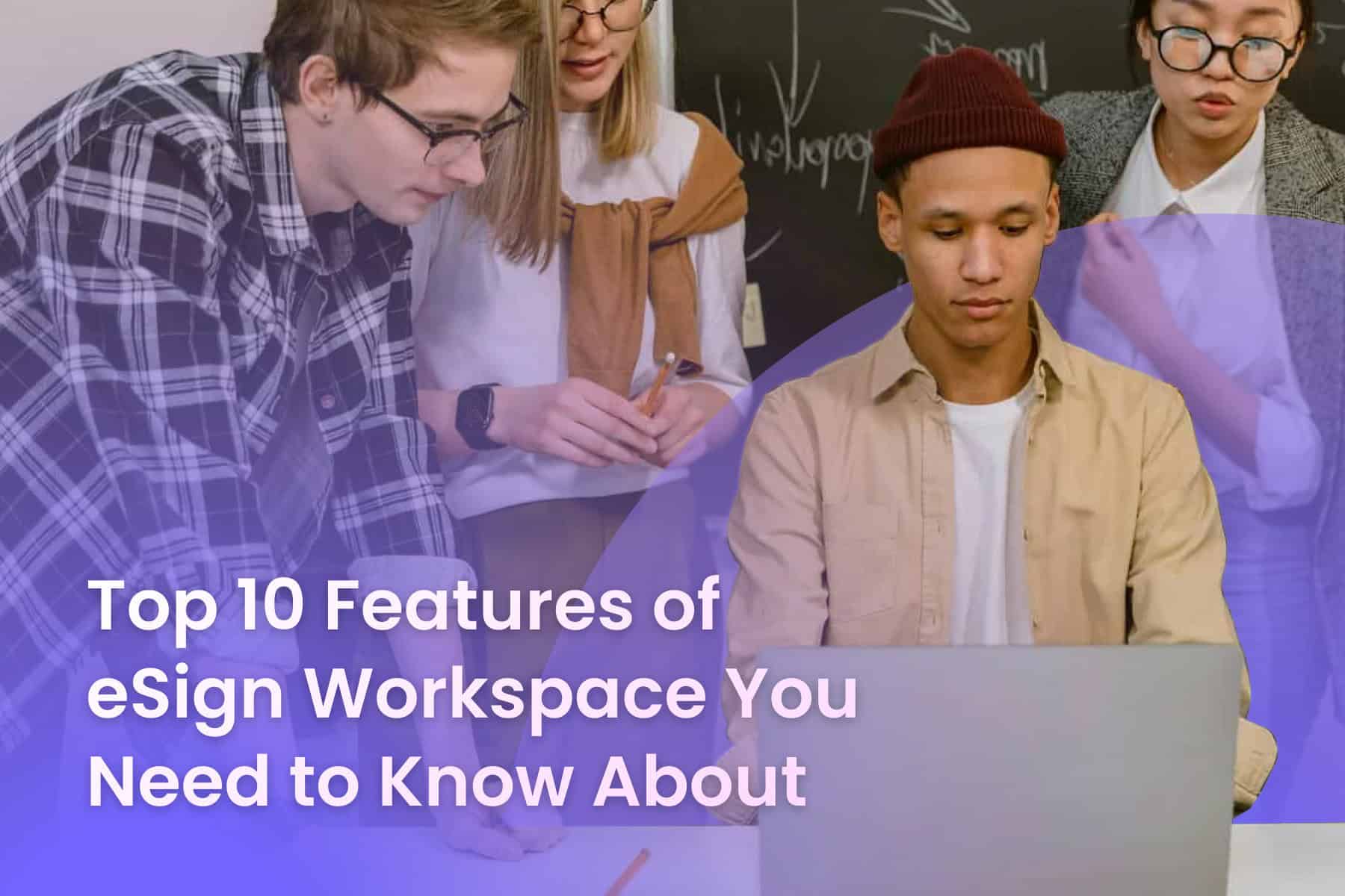 Top 10 Features of eSignWS You Need to Know About